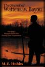 The Secret of Wattensaw Bayou - Book