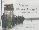 N is for Never Forget : POWaMIA A to Z - Book