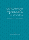 Deployment Journal for Spouses : Memories and Milestones - Book