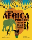 Amazing AFRICA PROJECTS : You Can Build Yourself - Book