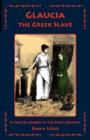 Glaucia the Greek Slave : A Tale of Athens in the First Century - Book