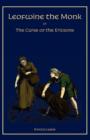 Leofwine the Monk : Or, the Curse of the Ericsons, a Story of a Saxon Family - Book