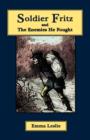 Soldier Fritz and The Enemies He Fought : A Story of the Reformation - Book