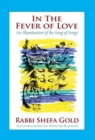 In the Fever of Love : An Illumination of the Song of Songs - Book