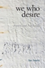 We Who Desire : Poems and Torah Riffs - Book