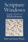 Scripture Windows : Toward a Practice of Bibliodrama - Book