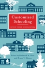 Customized Schools : Beyond Whole-School Reform - Book