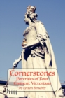 Cornerstones : Portraits of Four Eminent Victorians - Book