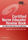 NLN's Certified Nurse Educator Review : The Official National League for Nursing Guide - Book