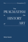 Pragmatism in the History of Art - Book