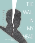 The Wall In My Head - Book