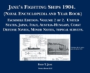 Jane's Fighting Ships 1904. (Naval Encyclopedia and Year Book) : Facsimile Edition. Volume 2 of 2. United States, Japan, Italy, Austria-Hungary, Coast Defense Navies, Minor Navies, topical surveys. - Book