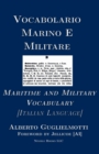 Vocabolario Marino E Militare : Maritime and Military Vocabulary [Italian] - Book