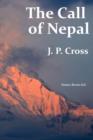 The Call of Nepal : My Life in the Himalayan Homeland of Britain's Gurkha Soldiers - Book
