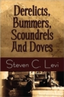 Derelicts, Bummers, Scoundrels and Doves - Book