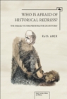 Who is Afraid of Historical Redress? : The Israeli Victim-Perpetrator Dichotomy - Book