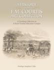 A History of the F. M. Courtis Art Collection : A Teaching Collection on a Rural Teacher Education Campus - Book
