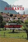 The Reluctant Migrants : Migration from the Veneto to Central Massachusetts 1880-1920 - Book