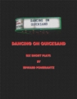 Dancing on Quicksand: Six Short Plays - eBook