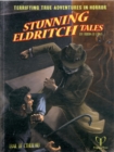 Stunning Eldritch Tales : Trail of Cthulhu Adventures - Book