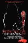Dying to Live : Life Sentence - Book