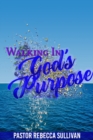 Walking in God's Purpose - Book