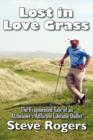 Lost in Love Grass : The Fragmented Tale of an Alzheimer's Afflicted Lifetime Duffer - Book