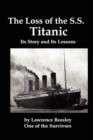 The Loss of the SS Titanic; Its Story and Its Lessons - Book