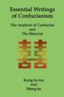 Essential Writings of Confucianism : The Analects of Confucius and the Mencius - Book