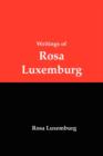 Writings of Rosa Luxemburg : Reform or Revolution, the National Question, and Other Essays - Book