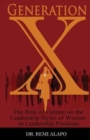 Generation X : The Role of Culture on the Leadership Styles of Women in Leadership Positions - Book