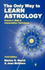 The Only Way to Learn About Astrology, Volume 2, Third Edition - Book