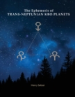 The Ephemeris of Trans-Neptunian KBO Planets - Book