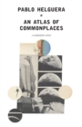An Atlas of Commonplace. a Notebook for Artists - Book