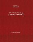 The Collected Works of J.Krishnamurti  - Volume X 1956-1957 : A Light to Yourself - Book