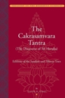 The Cakrasamvara Tantra - The Discourse of Sri Heruka - Editions of the Sanskrit and Tibetan Texts - Book