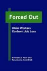 Forced Out : Older Workers Confront Job Loss - Book