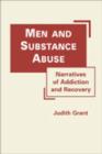 Men and Substance Abuse : Narratives of Addiction and Recovery - Book