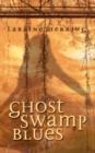 Ghost Swamp Blues - Book