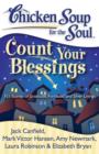 Chicken Soup for the Soul: Count Your Blessings : 101 Stories of Gratitude, Fortitude, and Silver Linings - Book