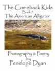 The Comeback Kids, Book 7, The American Alligator - Book