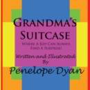 Grandma's Suitcase---Where A Kid Can Always Find A Surprise! - Book