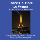 There's A Place In France, A Kid's Guide To Paris - Book