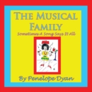 The Musical Family--Sometimes A Song Says It All - Book