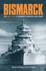Bismarck : The Final Days of Germany's Greatest Battleship - Book