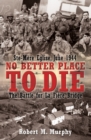 No Better Place to Die : Ste-Mere Eglise, June 1944: The Battle for La Fiere Bridge - eBook