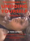 Techniques for Undoing Yourself CD : Volume I - Book