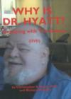 Why is Dr Hyatt? DVD : Gossiping with the Doctor - Book