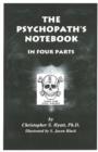 Psychopath's Notebook : In Four Parts - Book
