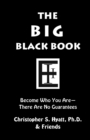 The Big Black Book : Become Who You Are - Book